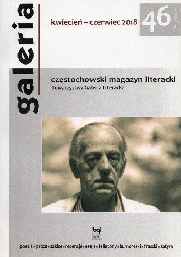 Galeria, nr 46 (kwiecień-czerwiec 2018)