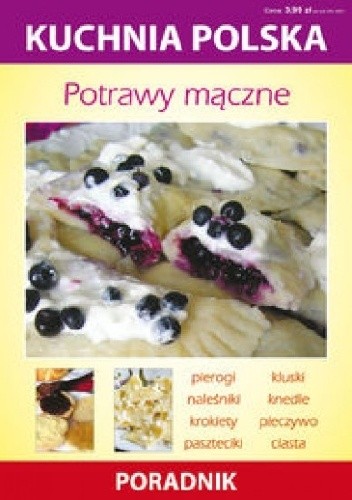 Potrawy mączne. Kuchnia polska. Poradnik