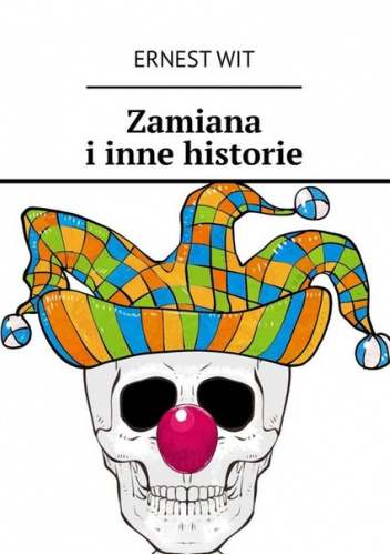 Zamiana i inne historie