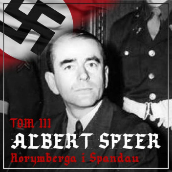 Albert Speer. Norymberga i Spandau (1945-1981)