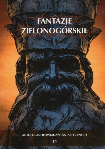 Fantazje Zielonogórskie. Antologia opowiadań fantastycznych