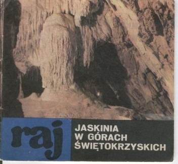 Raj. Jaskinia w Górach Świętokrzyskich