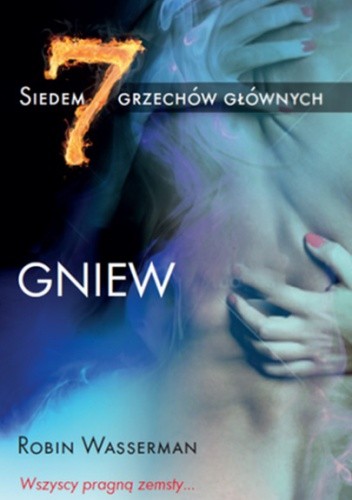 Siedem grzechów głównych. Gniew