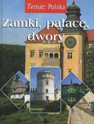 Zamki, pałace, dwory