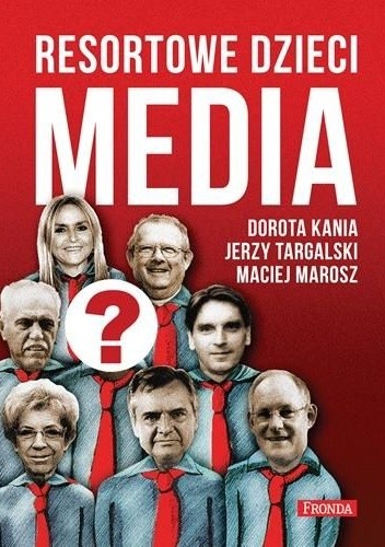 Resortowe dzieci. Media