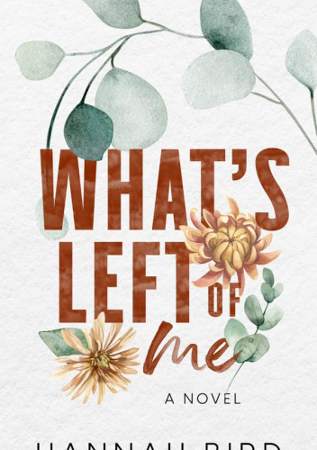 What's Left of Me