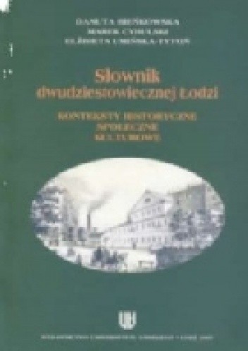 Słownik dwudziestowiecznej Łodzi