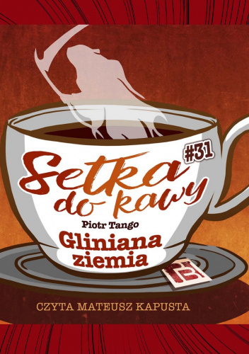 Setka do kawy: Gliniana ziemia