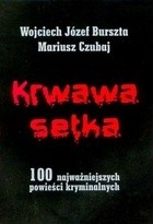 Krwawa setka. 100 najważniejszych powieści kryminalnych