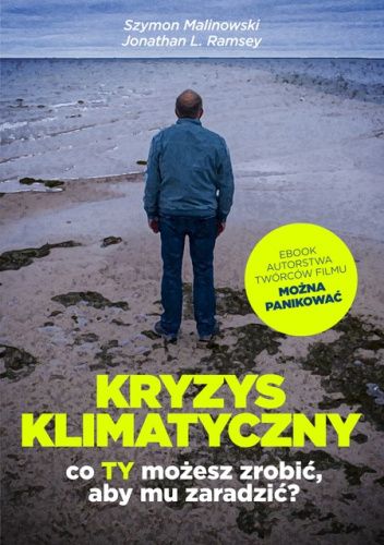 Kryzys klimatyczny. Co Ty możesz zrobić, aby mu zaradzić?
