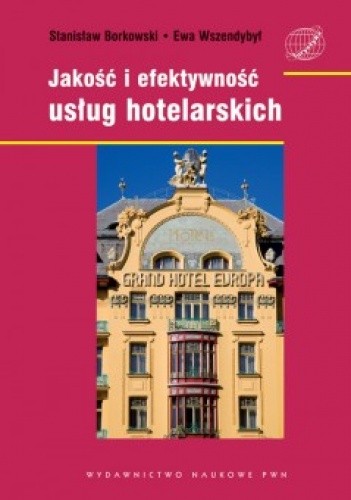 Jakość i efektywność usług hotelarskich