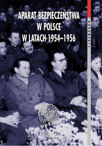 Aparat bezpieczeństwa w Polsce w latach 1954-1956