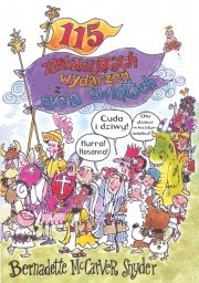 115 zaskakujących wydarzeń z życia świętych