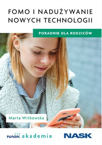 FOMO i nadużywanie nowych technologii