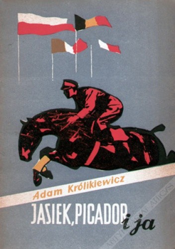 Jasiek, Picador i ja