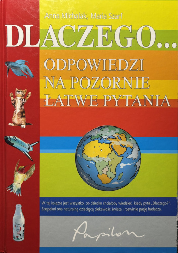 Dlaczego... Odpowiedi na pozornie łatwe pytania