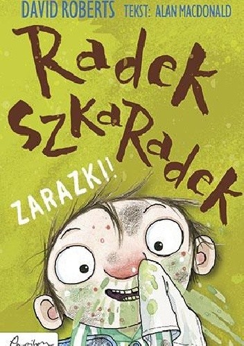 Radek Szkaradek. Zarazki!