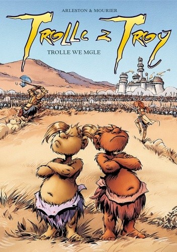 Trolle z Troy: Tom 6. Trolle we mgle