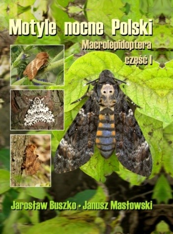 Motyle nocne Polski. Macrolepidoptera część I