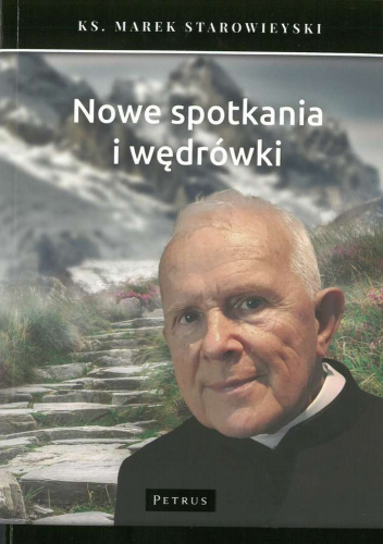 Nowe spotkania i wędrówki