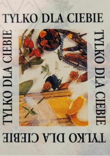 Tylko dla Ciebie Tylko dla Ciebie