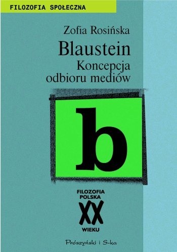 Leopold Blaustein. Koncepcja odbioru mediów