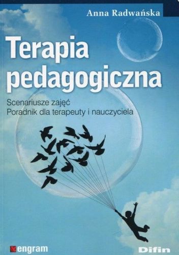 Terapia pedagogiczna. Scenariusze zajęć. Poradnik dla terapeuty i nauczyciela