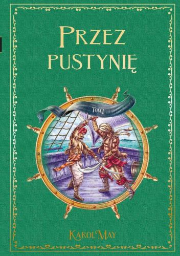 Przez pustynię. Tom 1