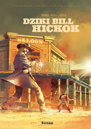 Prawdziwa historia Dzikiego Zachodu - Dziki Bill Hickok