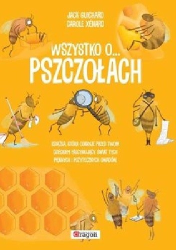 Wszystko o... pszczołach