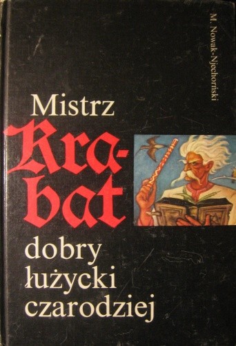 Mistrz Krabat dobry łużycki czarodziej