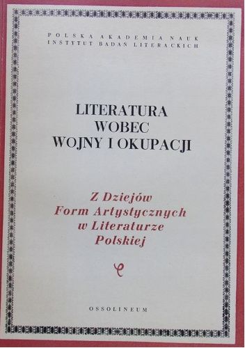Literatura wobec wojny i okupacji