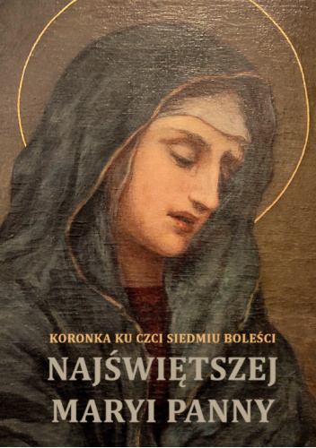 Koronka ku czci siedmiu boleści Najświętszej Maryi Panny