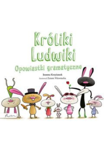 Króliki Ludwiki. Opowiastki gramatyczne
