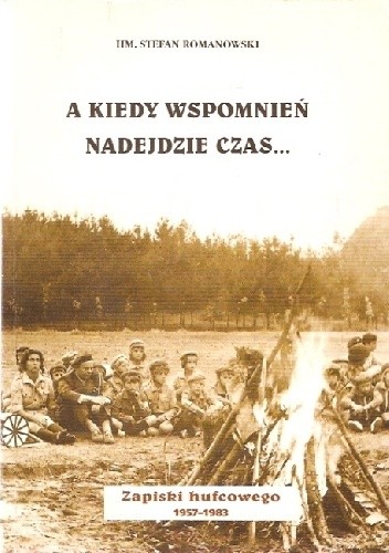 A kiedy wspomnień nadejdzie czas