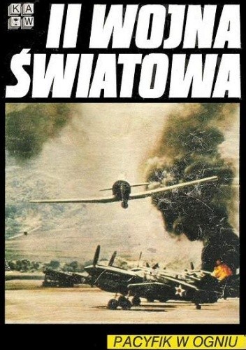 II wojna światowa. Pacyfik w ogniu