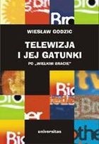 Telewizja i jej gatunki po "Wielkim Bracie"