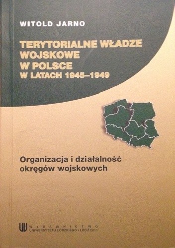 Terytorialne Władze Wojskowe w Polsce w latach 1945-1949