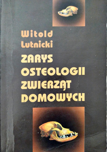 Zarys osteologii zwierząt domowych