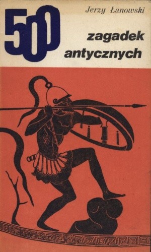 500 zagadek antycznych