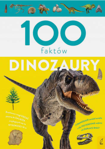 100 faktów. Dinozaury
