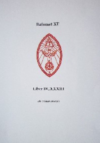 Bafomet XI.Liber DCXXXIII. De Thaumaturgia.