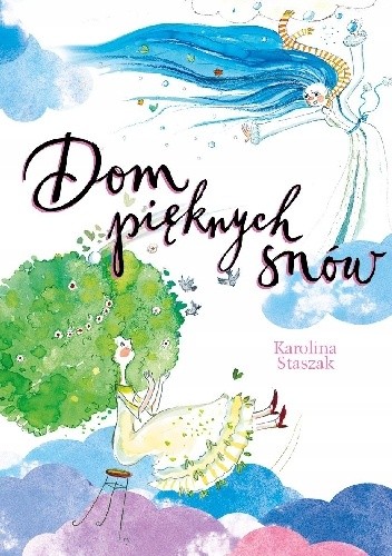 Dom pięknych snów