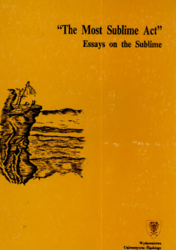 The Most Sublime Act. Essays on the Sublime