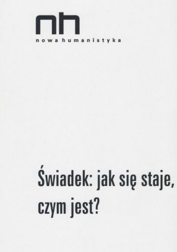 Świadek: jak się staje, czym jest?