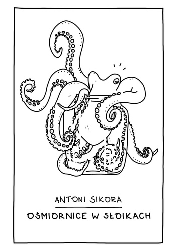Ośmiornice w Słoikach