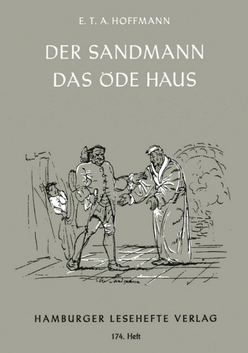 Der Sandmann. Das öde Haus