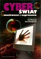 Cyberświat - możliwości i zagrożenia