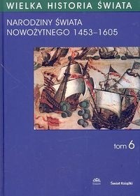 Narodziny świata nowożytnego 1453-1605