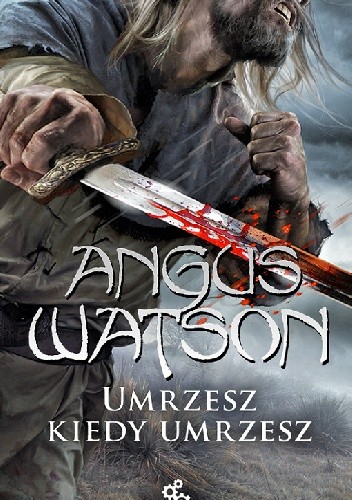 Umrzesz, kiedy umrzesz